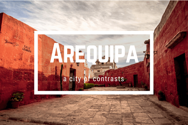 Arequipa city of contrasts