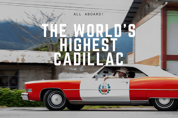 The World's Highest Cadillac