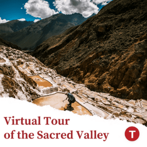 Sacred Valley Virtual Tour